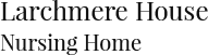 Larchmere House Logo